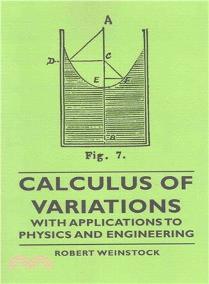 Calculus Of Variations ― With Applications to Physics and Engineering