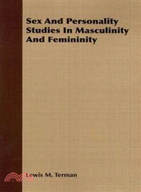 Sex and Personality Studies in Masculinity and Femininity