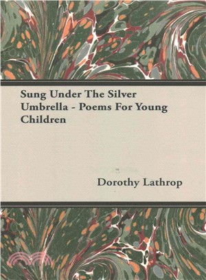 Sung Under the Silver Umbrella ― Poems for Young Children