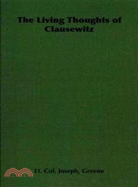 The Living Thoughts of Clausewitz