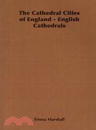 The Cathedral Cities of England - English Cathedrals