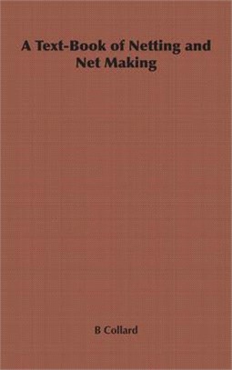 A Text-book of Netting and Net Making