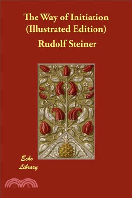 The Way of Initiation (Illustrated Edition)