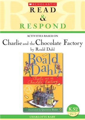 SEB: Read & Respond KS2 Charlie and the Chocolate Factory