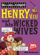 Horribly Famous: Henry VIII and His Wicked Wives英國：亨利八世國王與他的後宮