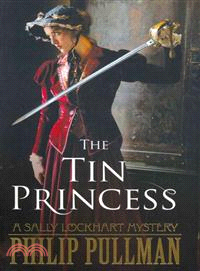 A Sally Lockhart Mystery 4: The Tin Princess