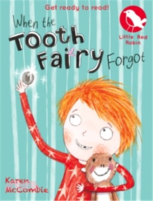 Little Red Robin: When the Tooth Fairy Forgot