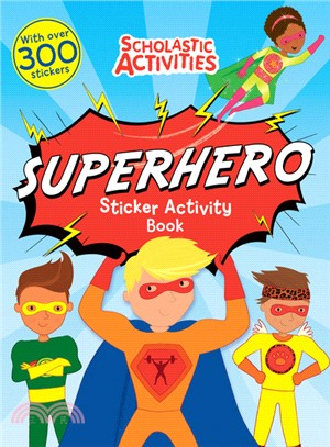 Superhero Sticker Activity Book (Scholastic Activities)