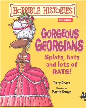 Horrible Histories: Gorgeous Georgians (chunky Rattus)