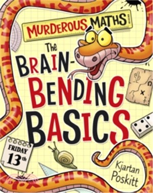 Murderous Maths: The Brain-Bending Basics (new edition)