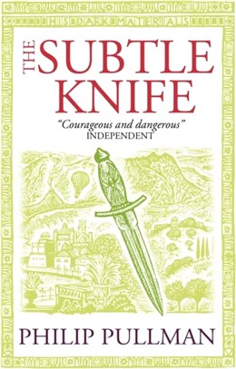 His Dark Materials: The Subtle Knife (Anniversary edition)