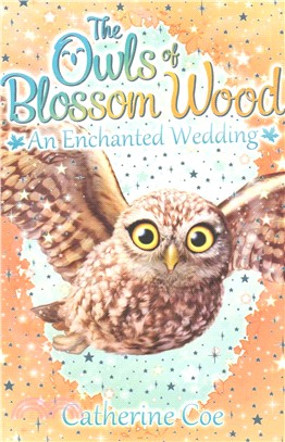 The Owls of Blossom Wood 6: An Enchanted Wedding