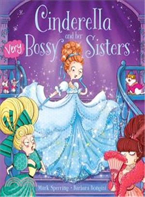 Cinderella and Her Very Bossy Sisters