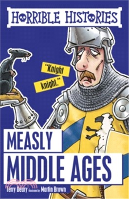 Measly Middle Ages (Horrible Histories)