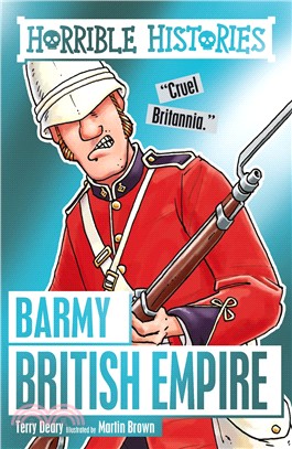 Barmy British Empire (Horrible Histories)