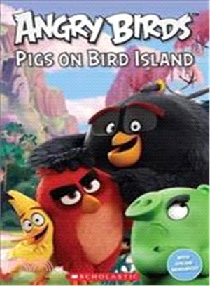 Angry birds : pigs on bird island /