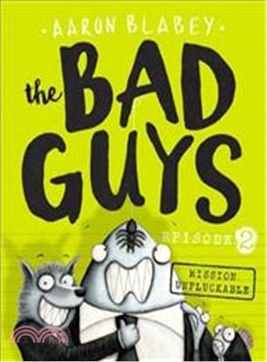 The Bad Guys: Episode 2: Mission Unpluckable