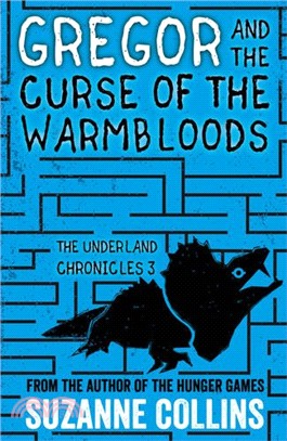 Gregor and the Curse of the Warmbloods (The Underland Chronicles)