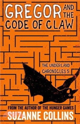 Gregor and the Code of Claw (The Underland Chronicles)