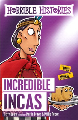 Incredible Incas (Horrible Histories)