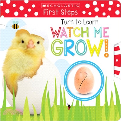 Turn to Learn Watch Me Grow!: A Book of Life Cycles