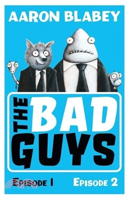 The Bad Guys:Episodes 1&2