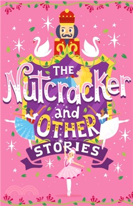 The Nutcracker and Other Stories