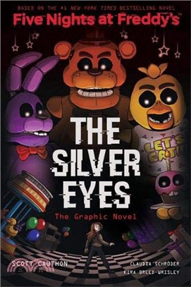 The Silver Eyes Graphic Novel (Five Nights at Freddy's)