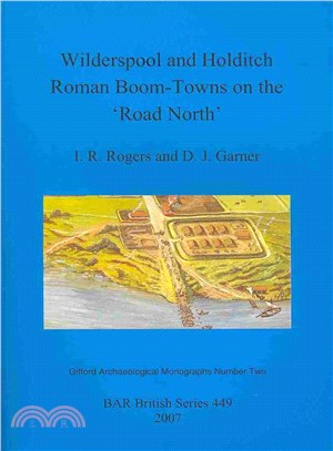 Wilderspool and Holditch ― Roman Boom-towns on the 'road North'