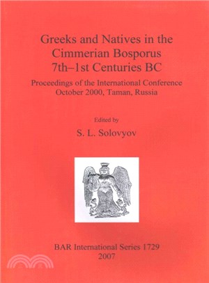 Greeks and Natives in the Cimmerian Bosporus 7th-1st Centuries Bc