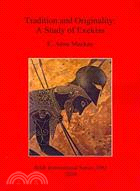 Tradition and Originality: A Study of Exekias