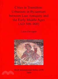 Cities in Transition ― Urbanism in Byzantium Between Late Antiquity and the Early Middle Ages (500-900 A.D.)