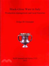 Black-Gloss Ware in Italy — Production Management and Local Histories