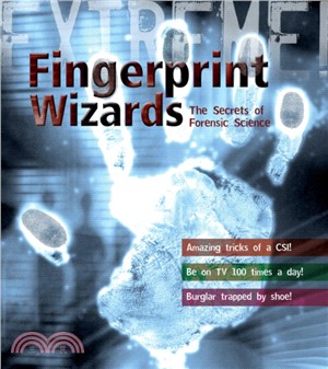 Extreme Science: Fingerprint Wizards：The Secrets of Forensic Science