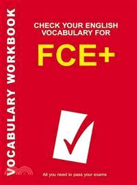 Check Your Vocabulary for FCE+