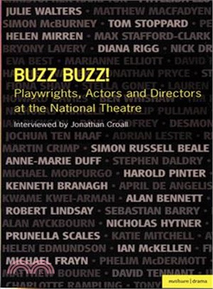 Buzz Buzz!: Playwrights, Actors and Directors at the National Theatre