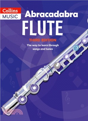 Abracadabra Flute (Pupil's book)：The Way to Learn Through Songs and Tunes