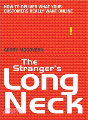 The Stranger's Long Neck ─ How to Deliver What Your Customers Really Want Online