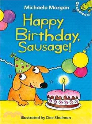 Happy Birthday, Sausage!