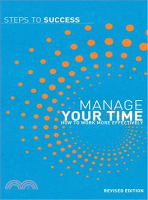 Manage Your Time: How to Work More Effectively