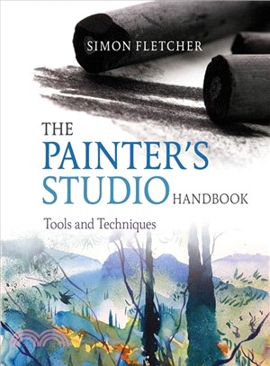 The Painter's Studio Handbook—Tools and Techniques