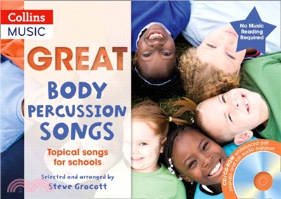 Great Body Percussion Songs：Topical Songs for Schools