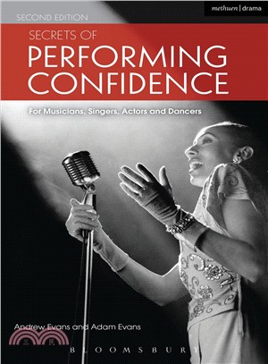 Secrets of Performing Confidence ― For Musicians, Singers, Actors and Dancers