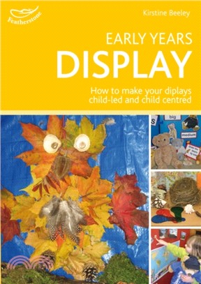 Early Years Display：Hundreds of ideas for displays which actively involve children