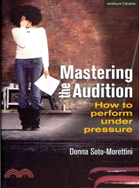 Mastering the Audition ─ How to Perform Under Pressure