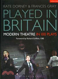 Played in Britain — Modern Theatre in 100 Plays
