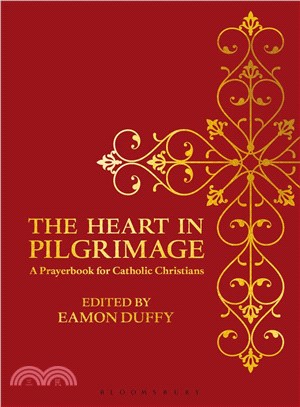 The Heart in Pilgrimage ― A Prayerbook for Catholic Christians