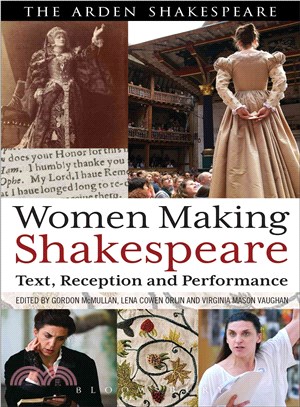 Women Making Shakespeare ― Text, Reception and Performance