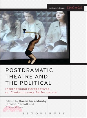 Postdramatic Theatre and the Political ― International Perspectives on Contemporary Performance