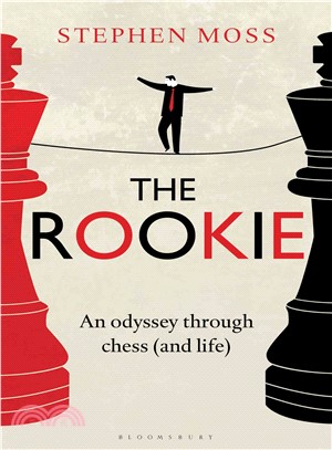 The Rookie ─ An Odyssey Through Chess (and Life)